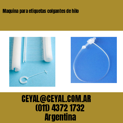 Maquina para etiquetas colgantes de hilo