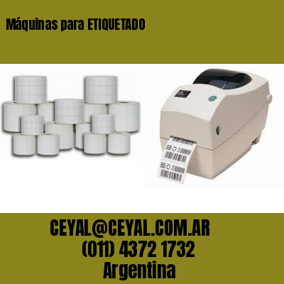 Máquinas para ETIQUETADO