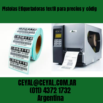Pistolas Etiquetadoras textil para precios y códig