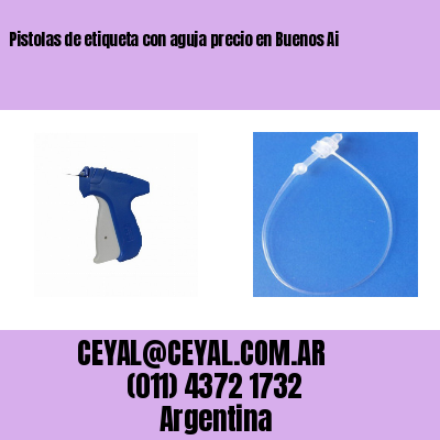Pistolas de etiqueta con aguja precio en Buenos Ai