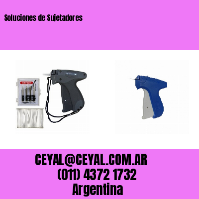 Soluciones de Sujetadores