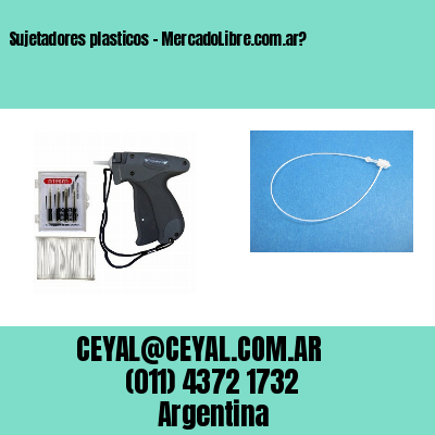Sujetadores plasticos - MercadoLibre.com.ar?