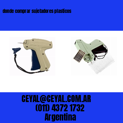 donde comprar sujetadores plasticos