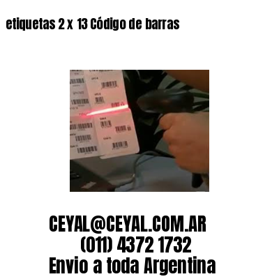 etiquetas 2 x 13 Código de barras