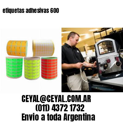 etiquetas adhesivas 600