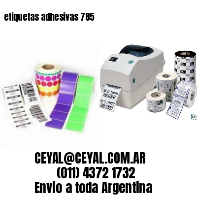etiquetas adhesivas 785