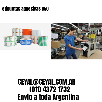 etiquetas adhesivas 850