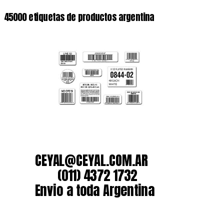 45000 etiquetas de productos argentina