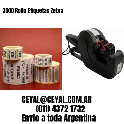 3500 Rollo Etiquetas Zebra