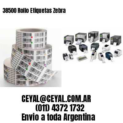 38500 Rollo Etiquetas Zebra