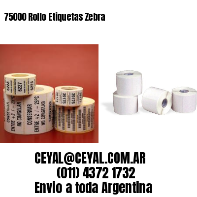75000 Rollo Etiquetas Zebra