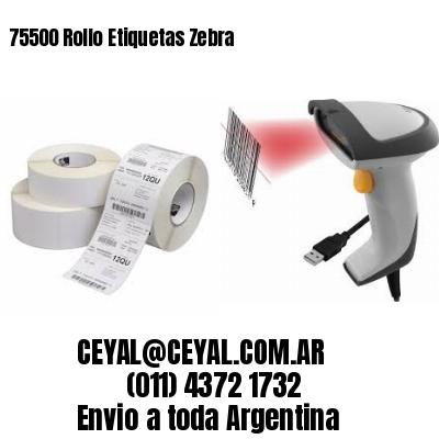 75500 Rollo Etiquetas Zebra