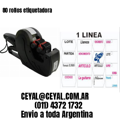 80 rollos etiquetadora