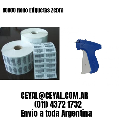 80000 Rollo Etiquetas Zebra