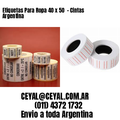Etiquetas Para Ropa 40 x 50  – Cintas Argentina