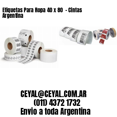 Etiquetas Para Ropa 40 x 80  – Cintas Argentina