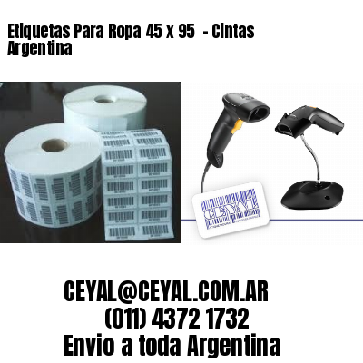 Etiquetas Para Ropa 45 x 95  – Cintas Argentina