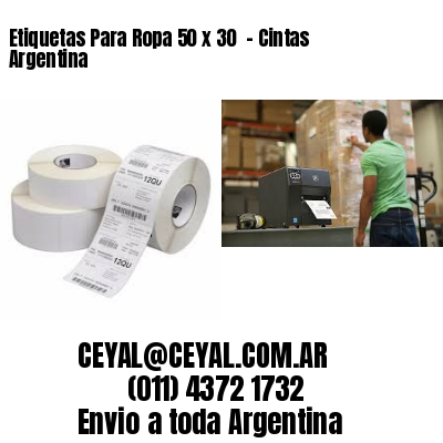 Etiquetas Para Ropa 50 x 30  – Cintas Argentina
