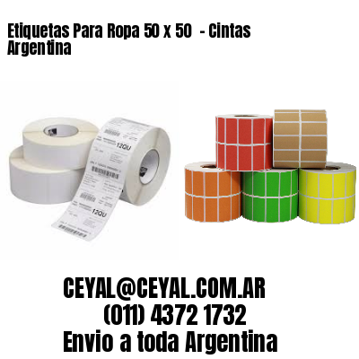 Etiquetas Para Ropa 50 x 50  – Cintas Argentina