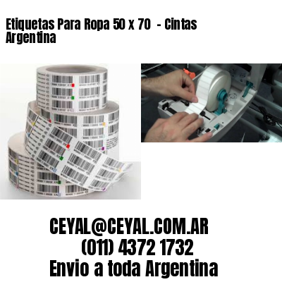 Etiquetas Para Ropa 50 x 70  – Cintas Argentina