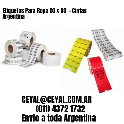 Etiquetas Para Ropa 50 x 80  – Cintas Argentina