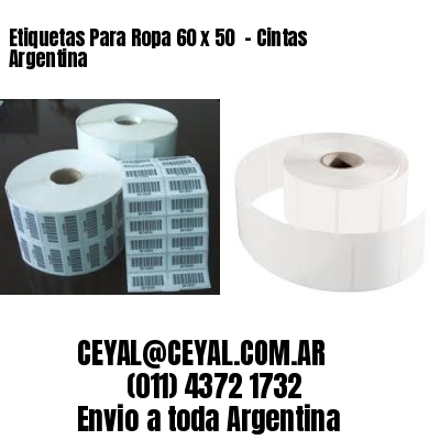 Etiquetas Para Ropa 60 x 50  – Cintas Argentina