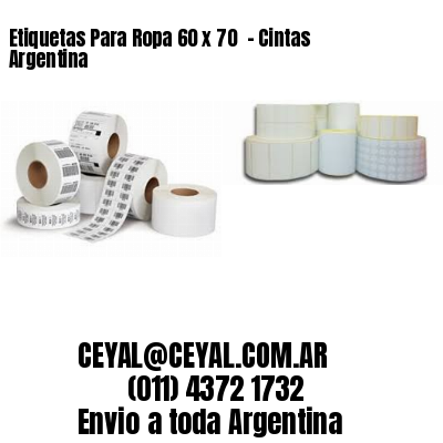 Etiquetas Para Ropa 60 x 70  – Cintas Argentina
