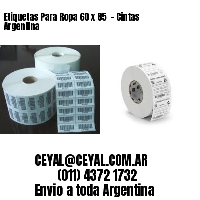 Etiquetas Para Ropa 60 x 85  – Cintas Argentina