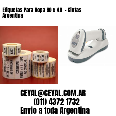 Etiquetas Para Ropa 80 x 40  – Cintas Argentina
