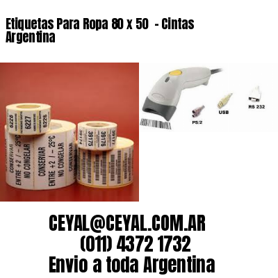 Etiquetas Para Ropa 80 x 50  – Cintas Argentina