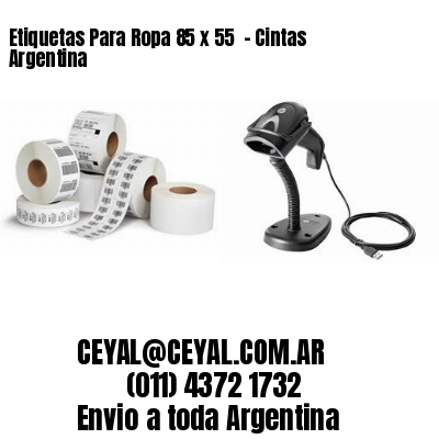 Etiquetas Para Ropa 85 x 55  – Cintas Argentina