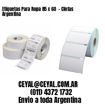 Etiquetas Para Ropa 85 x 60  – Cintas Argentina