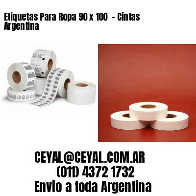 Etiquetas Para Ropa 90 x 100  – Cintas Argentina