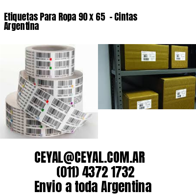 Etiquetas Para Ropa 90 x 65  – Cintas Argentina