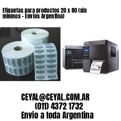 Etiquetas para productos 20 x 80 (sin minmos – Envíos Argentina)