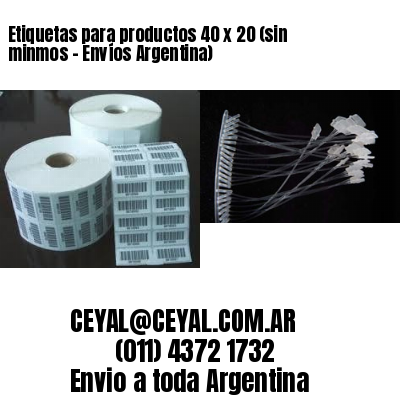 Etiquetas para productos 40 x 20 (sin minmos – Envíos Argentina)