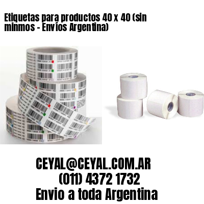 Etiquetas para productos 40 x 40 (sin minmos – Envíos Argentina)