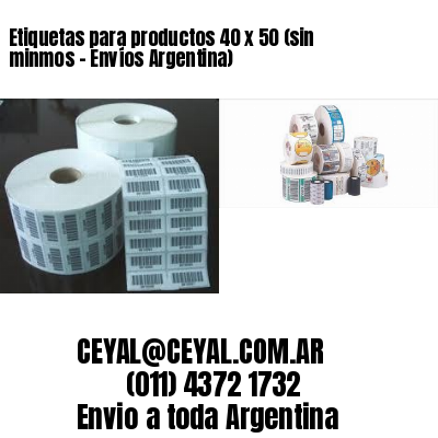 Etiquetas para productos 40 x 50 (sin minmos – Envíos Argentina)