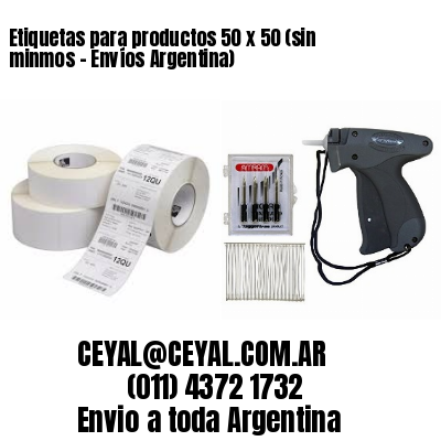 Etiquetas para productos 50 x 50 (sin minmos – Envíos Argentina)