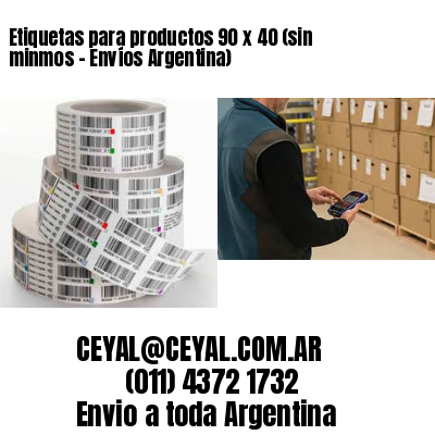 Etiquetas para productos 90 x 40 (sin minmos – Envíos Argentina)