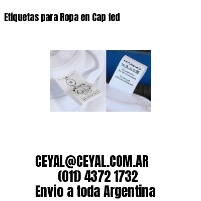 Etiquetas para Ropa en Cap fed