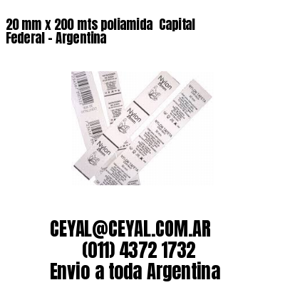 20 mm x 200 mts poliamida  Capital Federal – Argentina