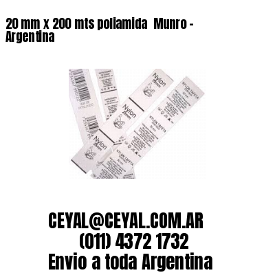 20 mm x 200 mts poliamida  Munro – Argentina
