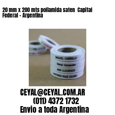 20 mm x 200 mts poliamida saten  Capital Federal – Argentina