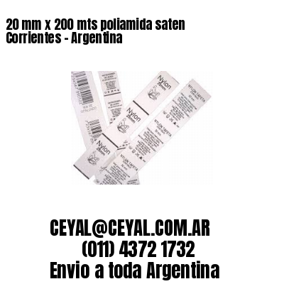 20 mm x 200 mts poliamida saten  Corrientes – Argentina