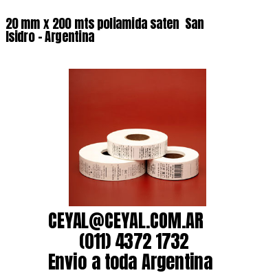 20 mm x 200 mts poliamida saten  San Isidro – Argentina