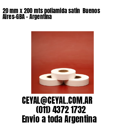 20 mm x 200 mts poliamida satin  Buenos Aires-GBA – Argentina
