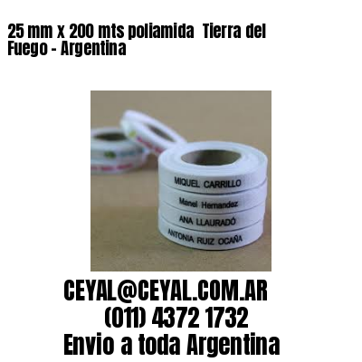 25 mm x 200 mts poliamida  Tierra del Fuego – Argentina