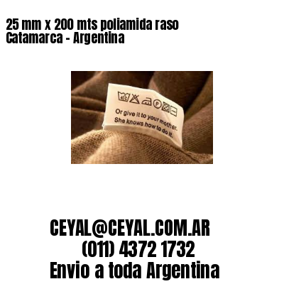 25 mm x 200 mts poliamida raso  Catamarca – Argentina