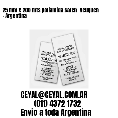 25 mm x 200 mts poliamida saten  Neuquen – Argentina